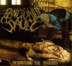 Rancid Nut Sauce : Devouring the Innards